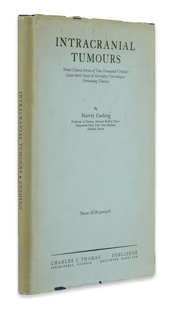 CUSHING, HARVEY.  Intracranial Tumours.  1932.  In dust jacket, and inscribed and signed by Cushing.